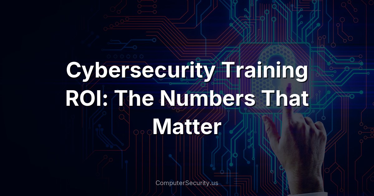 Cybersecurity Training ROI: The Numbers That Matter