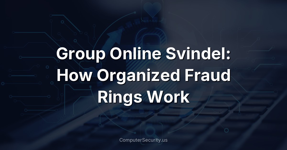Group Online Svindel: How Organized Fraud Rings Work