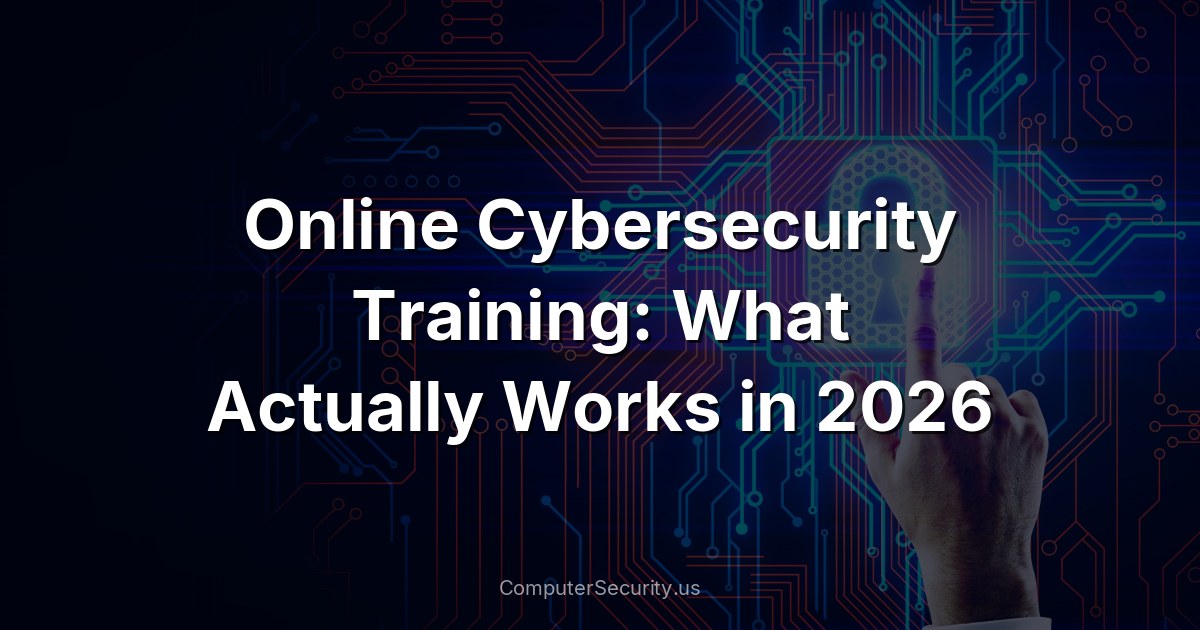 Online Cybersecurity Training: What Actually Works in 2026